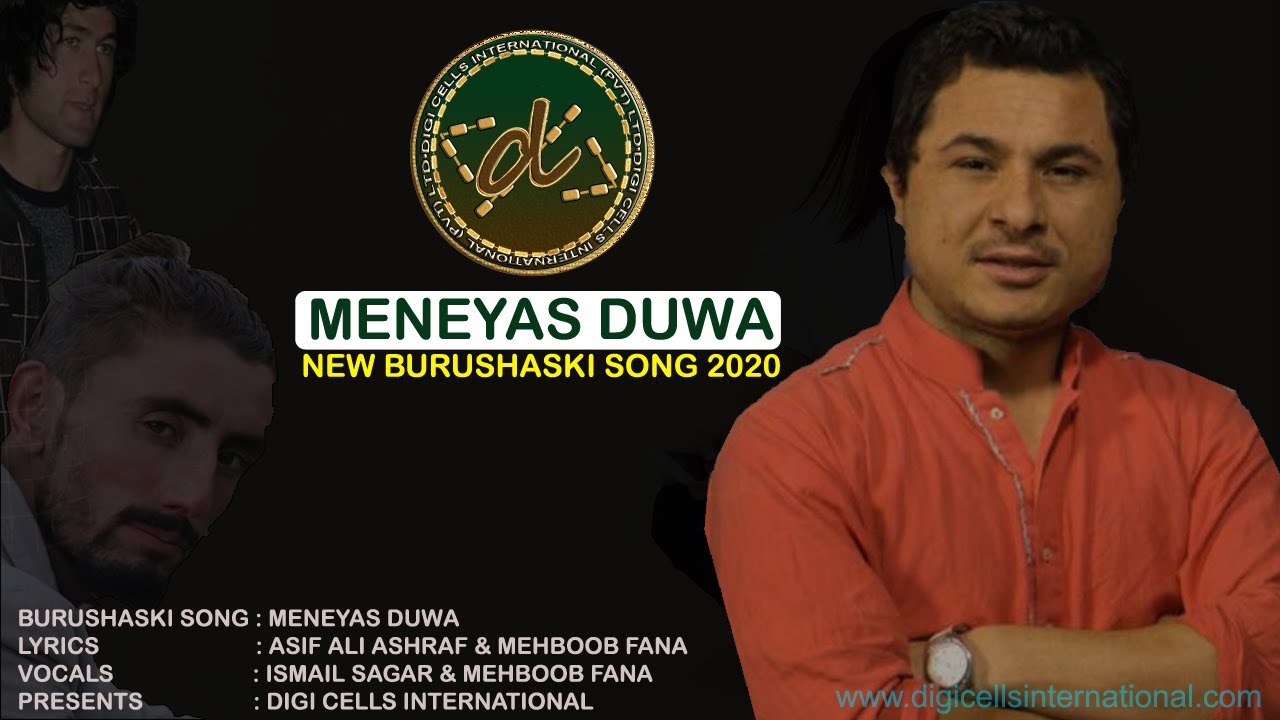 New Burushaski Song 2020 | 'MENEAS DUWA' by Asif Ali Ashraf & Mahboob Ali Fanaa | Ismail Sagar