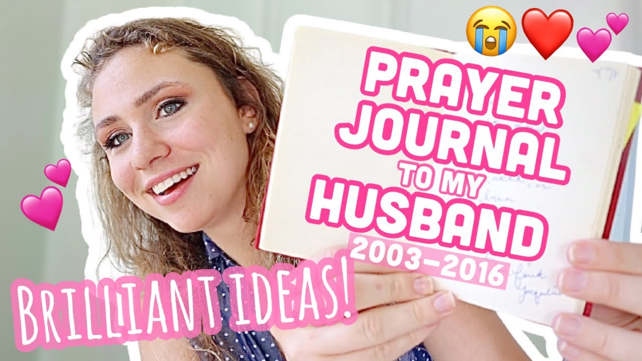 PRAYER JOURNAL FLIP THROUGH: prayer journal for future husband with lots of prayer journal ideas!