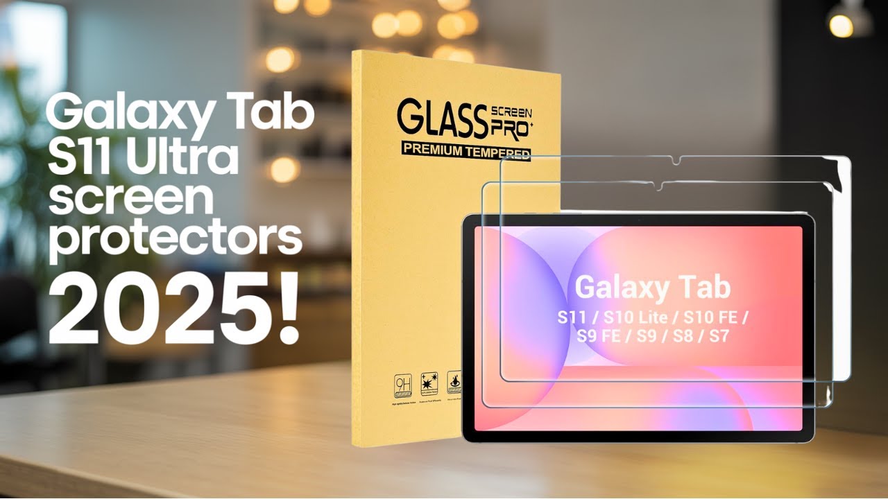 Best Samsung Galaxy Tab S11 Ultra Screen Protectors 2025 &ndash; Top 5 Picks