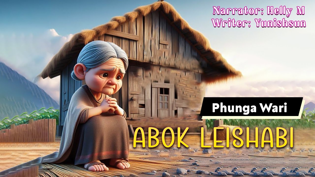 Abok Leishabi || Manipuri Phunga Wari || Helly Maisnam🎤 || Yunishsun L✍️