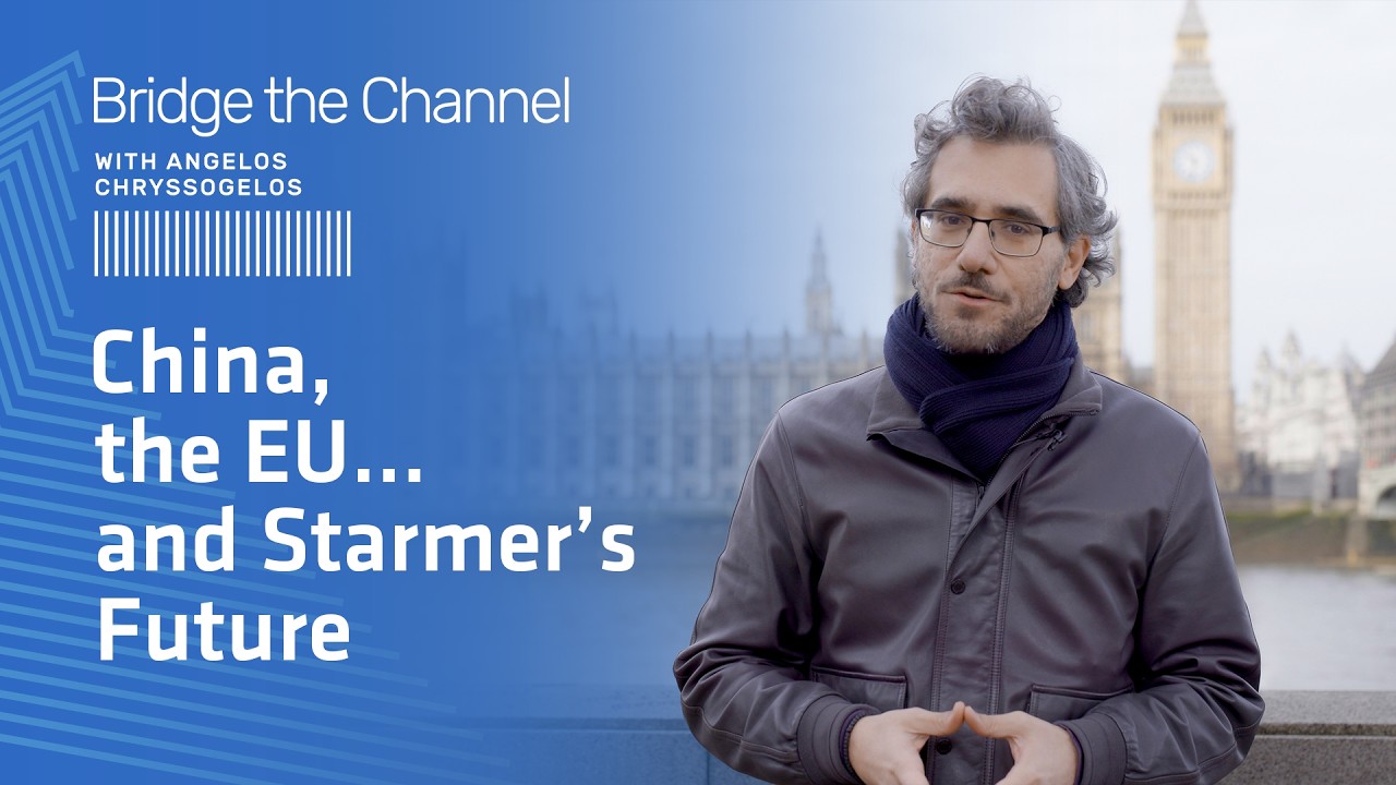 China, the EU… and Starmer’s Future I Bridge the Channel Ep.22