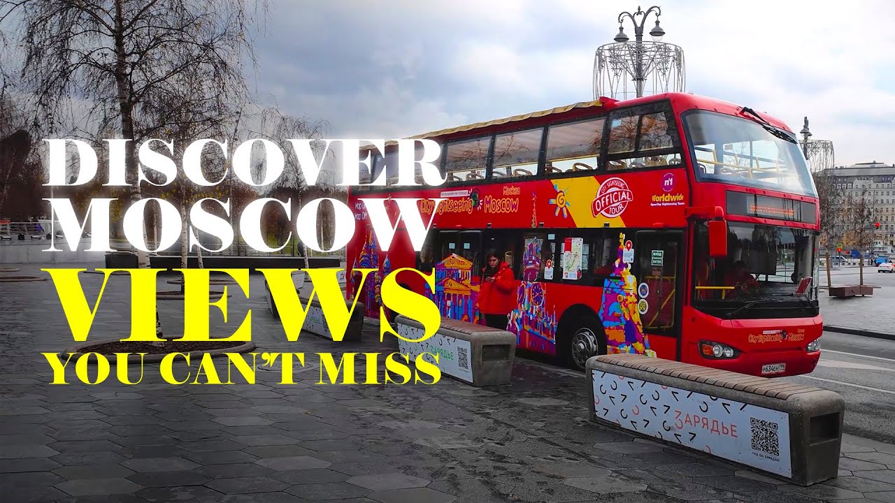 Discover Moscow by Bus: Landmarks, Culture & Skyline Views | Russia’s Iconic Sights in One Ride