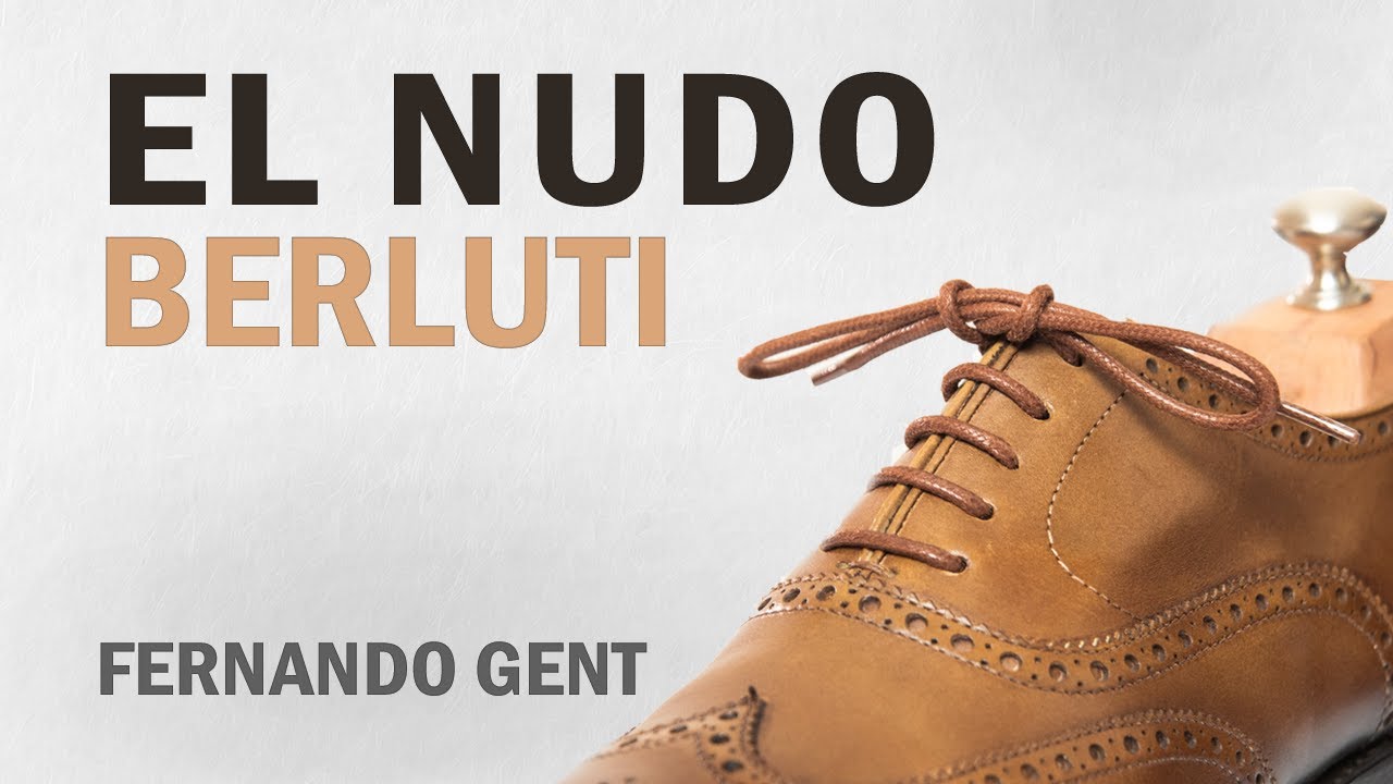 Cómo anudar las agujetas de los zapatos (Nudo Berluti) | Detalles que hacen la diferencia ep. 1