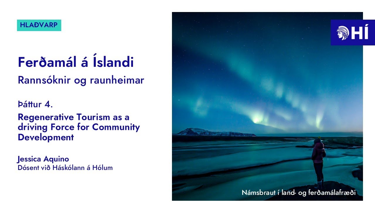 Þáttur 4: Regenerative Tourism as a driving Force for Community Development