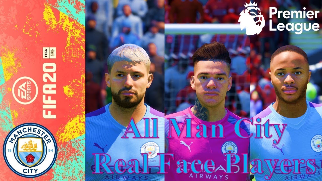 FIFA 20  | All Manchester City Real Face Players  | Premier League 19-20