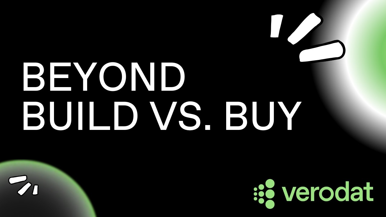 Beyond Build vs Buy: Why Modern Insurance Teams Choose Verodat