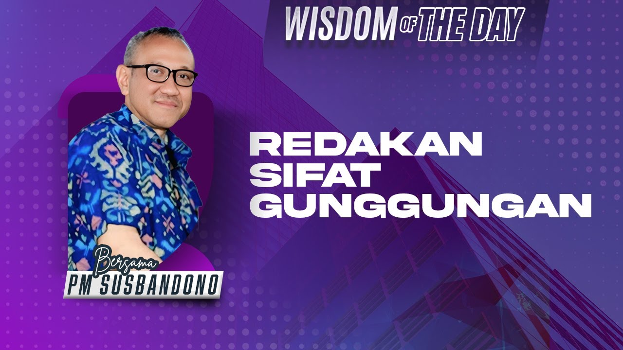 Redakan Sifat Gunggungan | Wisdom Of The Day 📚