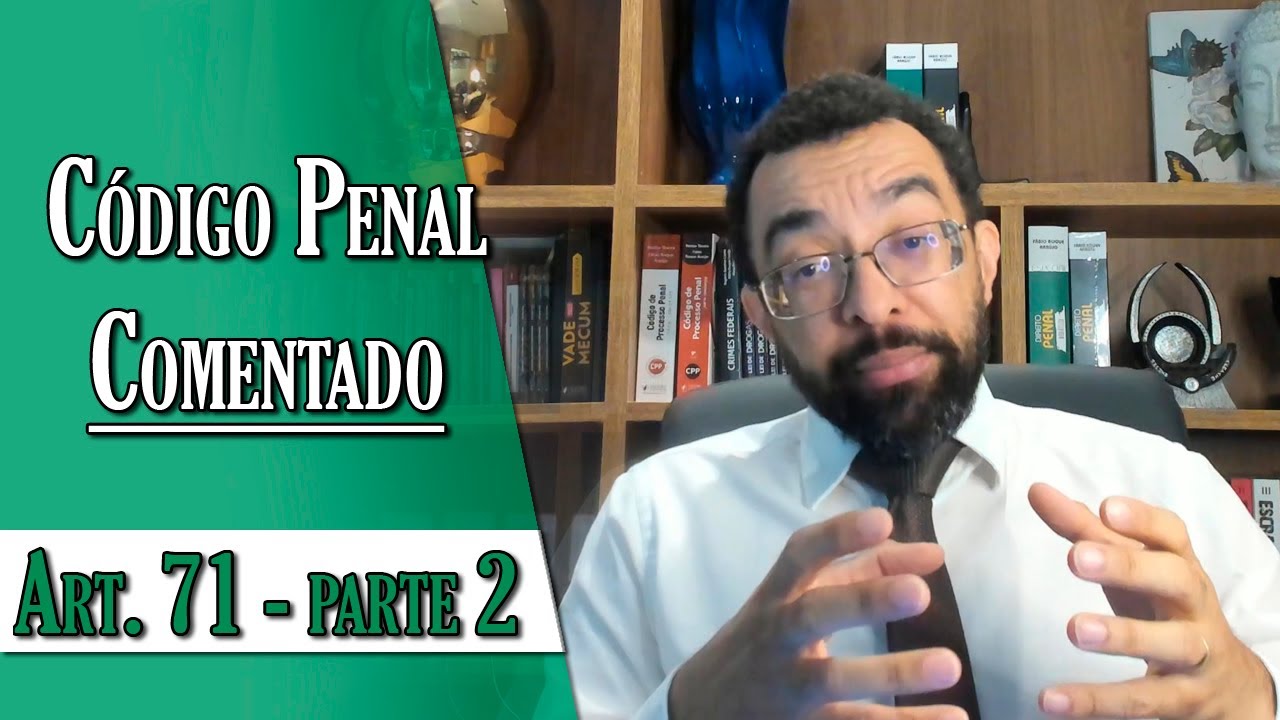 Código Penal Comentado - Art. 71 - parte 2