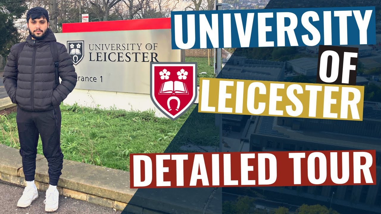 University of Leicester: Detailed Tour | UTK | Vlog 8 |