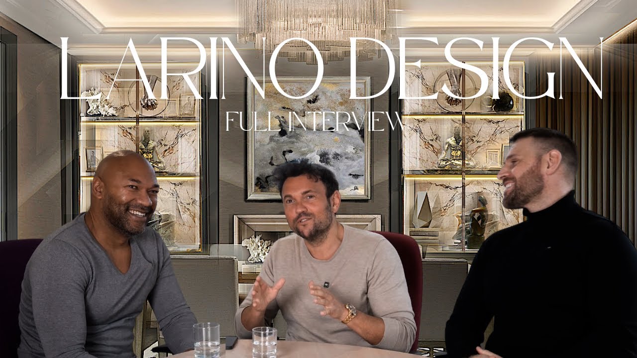 Ultra Luxury Interior Designer - Jason from Larino Design - Full Interview