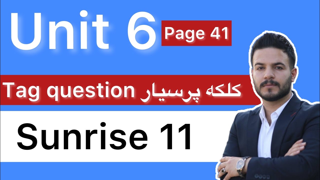 Sunrise 11::Unit 6 :: Tag Question