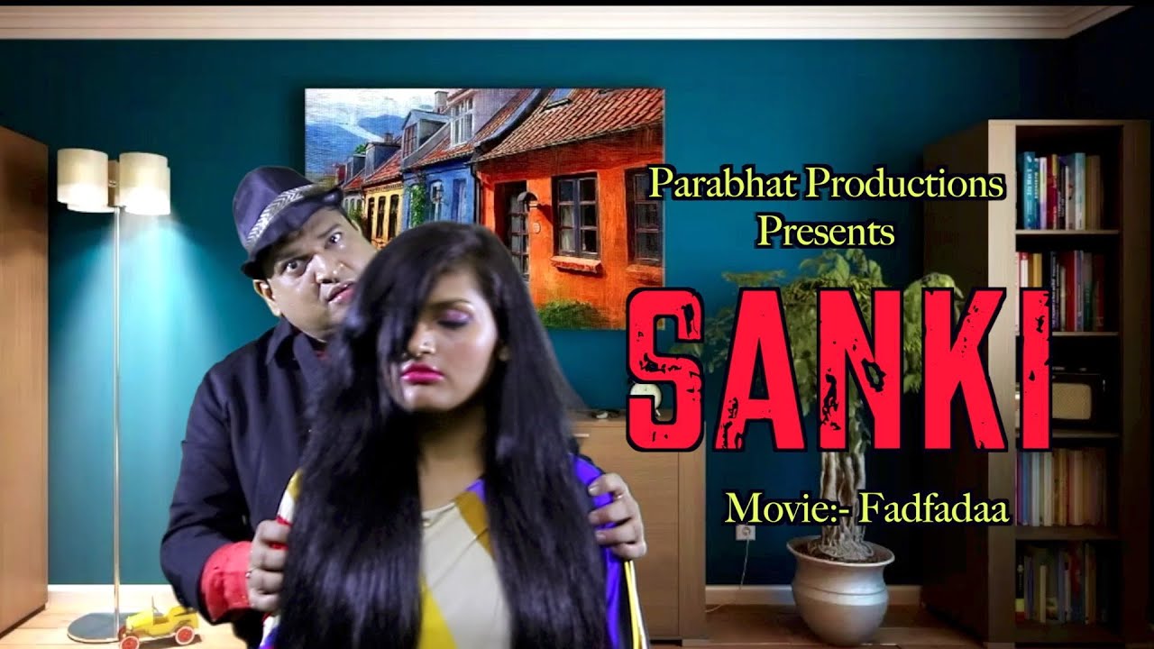 Sanki &brvbar; New Hindi Movie Song 2021 | Most Liked YouTube Videos 2021 | Fadfadaa Movie &brvbar; Music Video