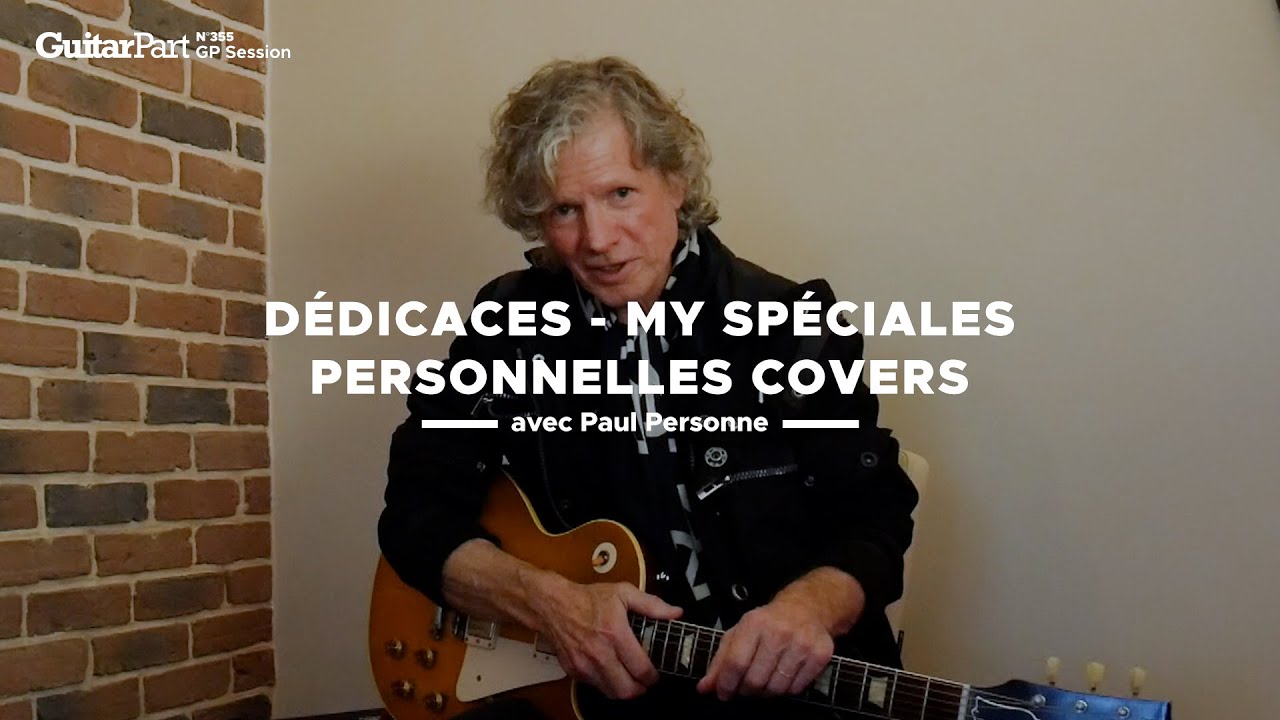 Paul Personne - “Dédicaces - My Spéciale Personnelles Covers” - Guitar Part 355
