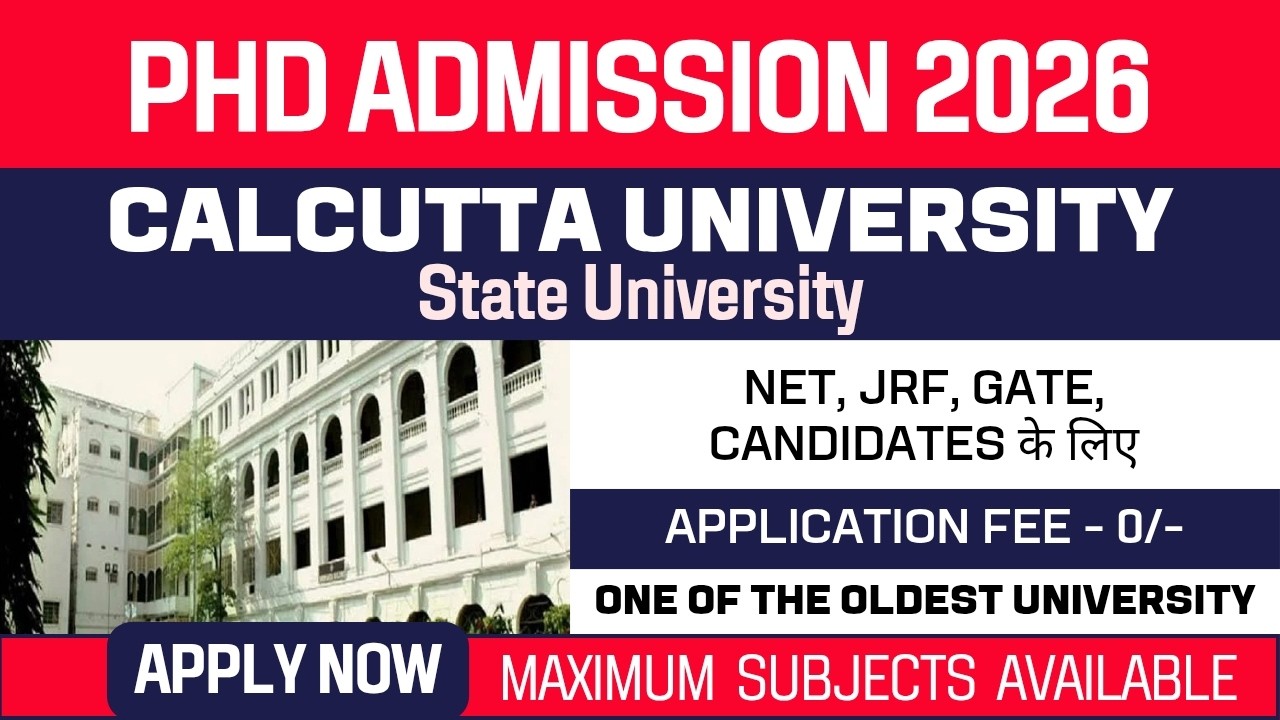 New PhD Admission 2026 | Calcutta University | State University | Apply Now