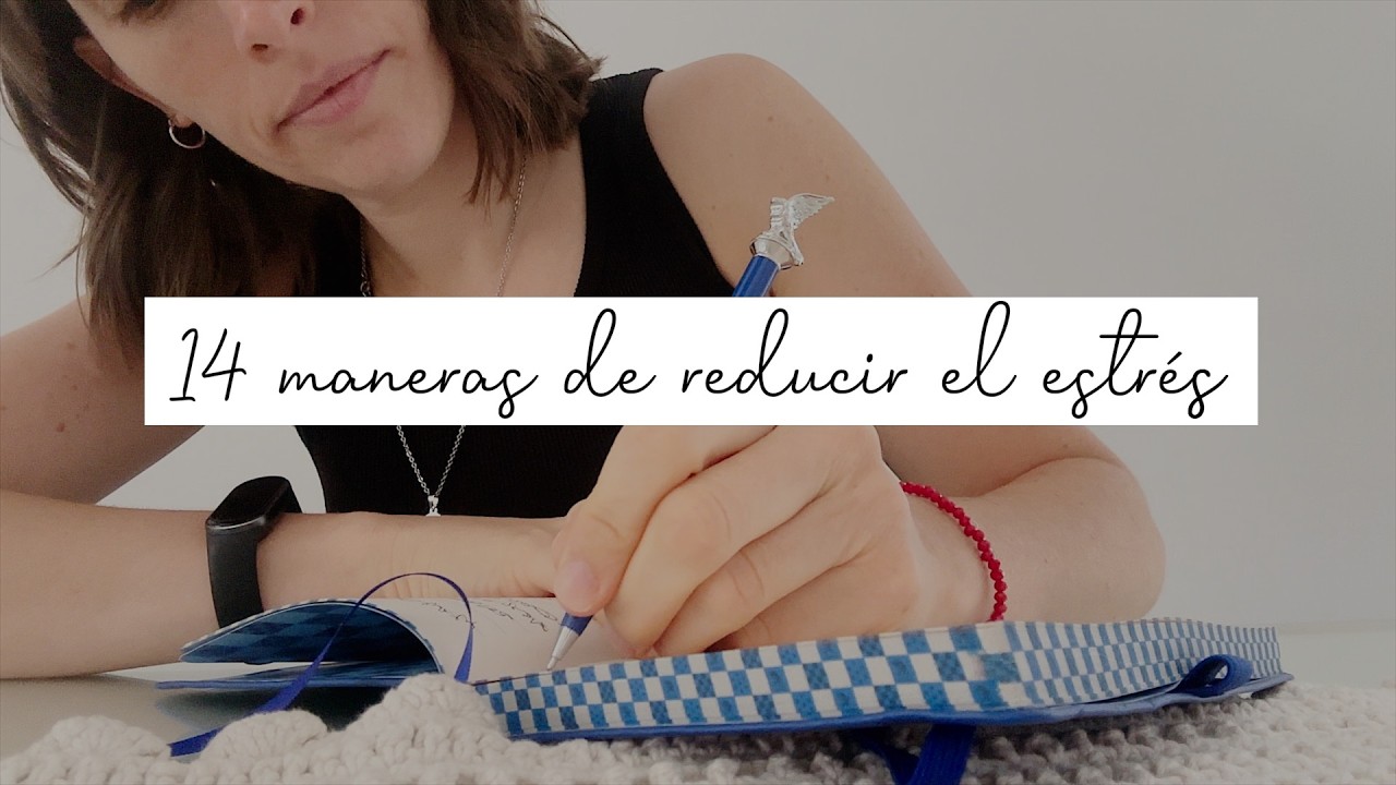 14 MANERAS DE REDUCIR EL ESTRES Y BAJAR EL CORTISOL