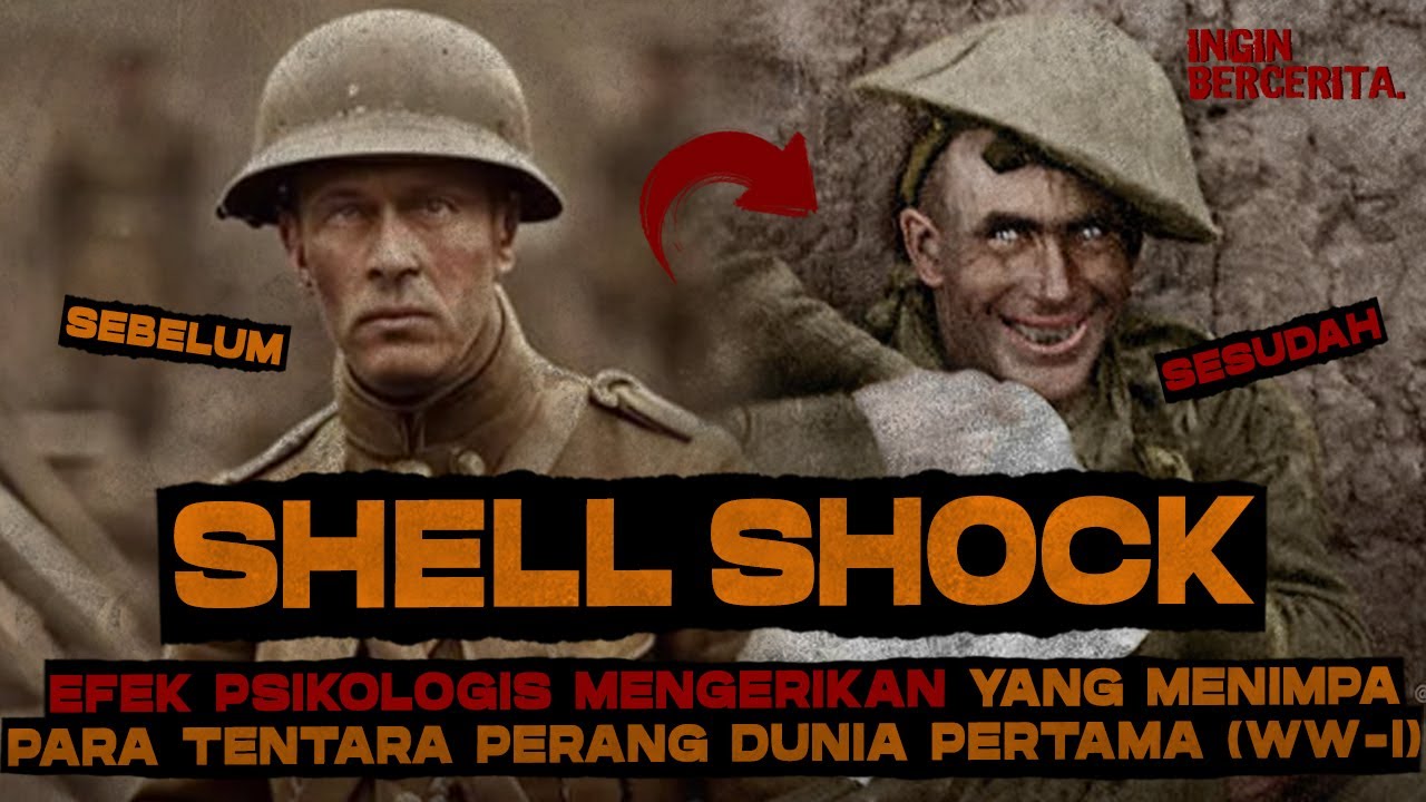SHELL SHOCK | Efek Psikologis Mengerikan Saat Perang Dunia 1