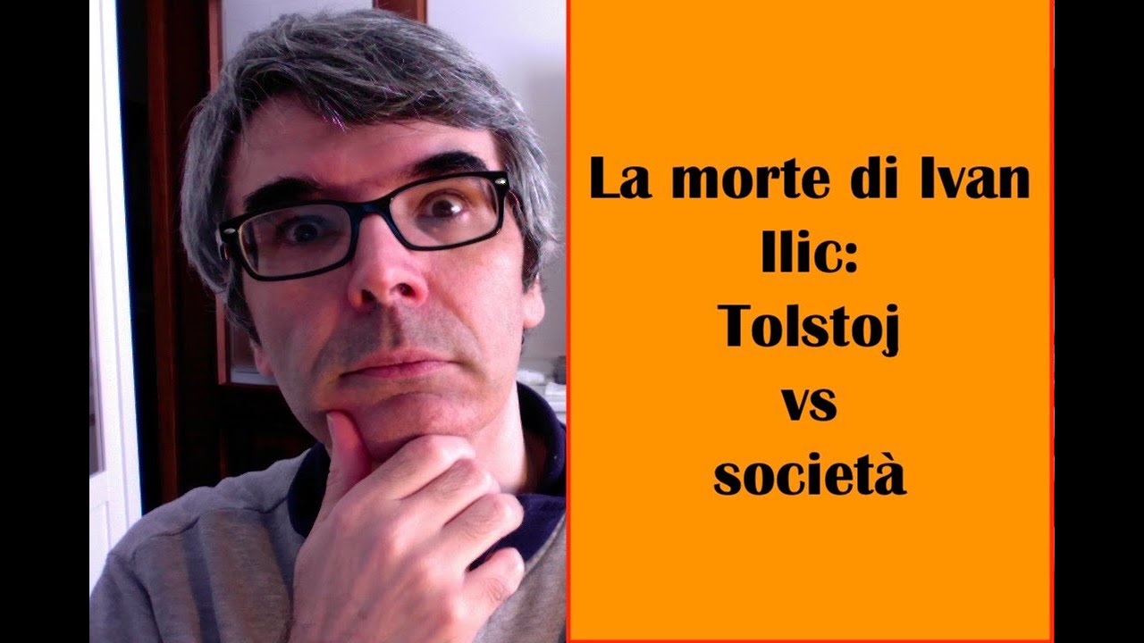 La morte di Ivan Ilic. Tolstoj vs Società?