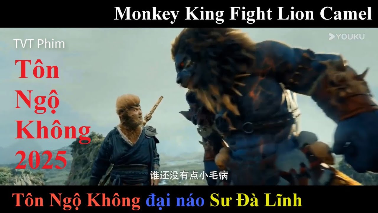 Tôn Ngộ Không Đại Náo Sư Đà Lĩnh | Tôn Ngộ Không 2025 | Monkey King Fight Lion Camel | TVT Phim
