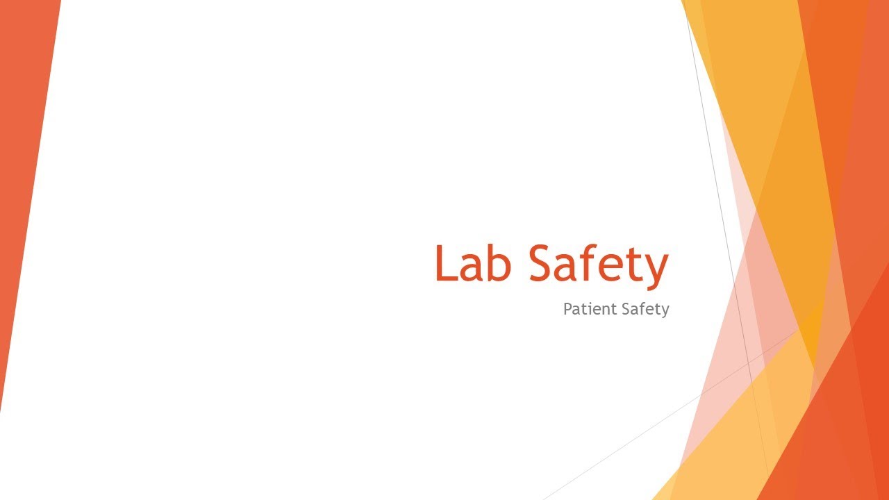 Lab Safety: Patient Safety