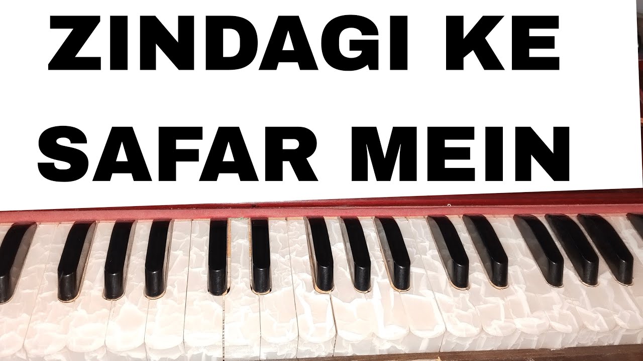 Zindagi Ke Safar mein harmonium notation