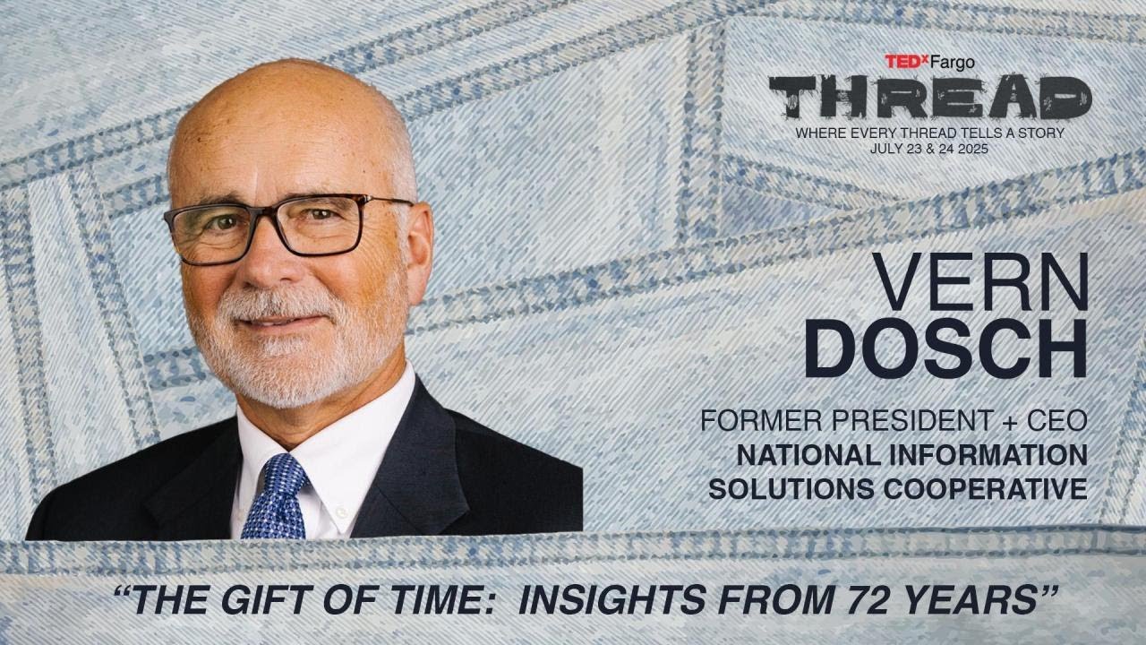 The gift of time: Insights from 72 years | Vern Dosch | TEDxFargo