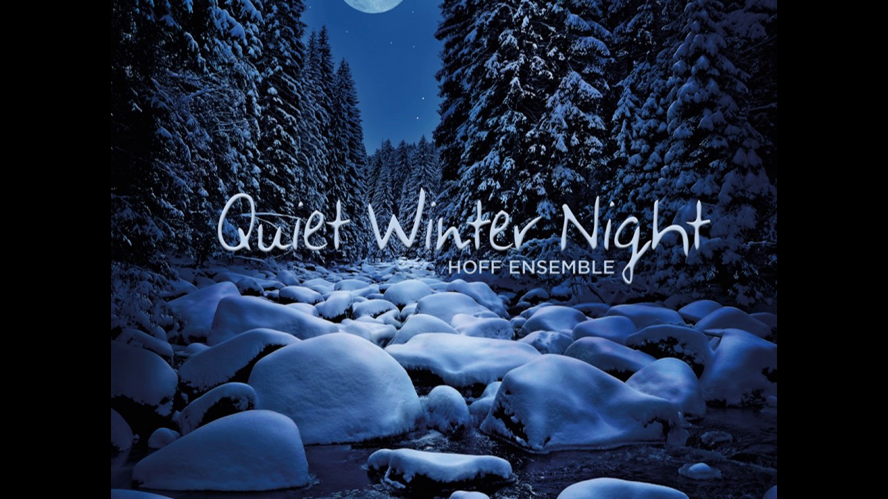 Hoff Ensemble - Quiet Winter Night