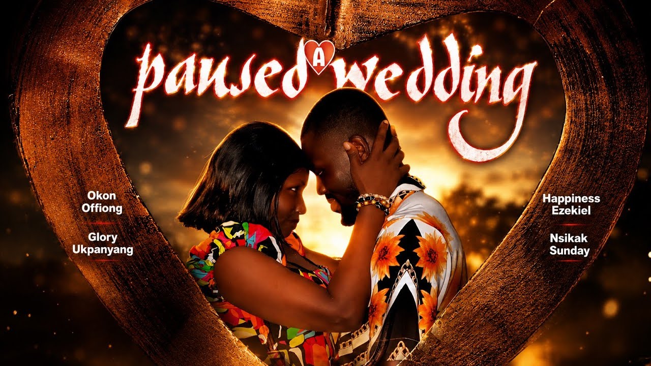 A Paused Wedding | Christian Faith-Based Romance Movie | Effykon Media Global