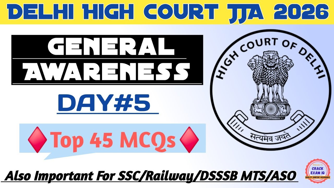Delhi High Court Junior Judicial Assistant/Restorer 2026 General Awareness & Current Affairs | DAY-5