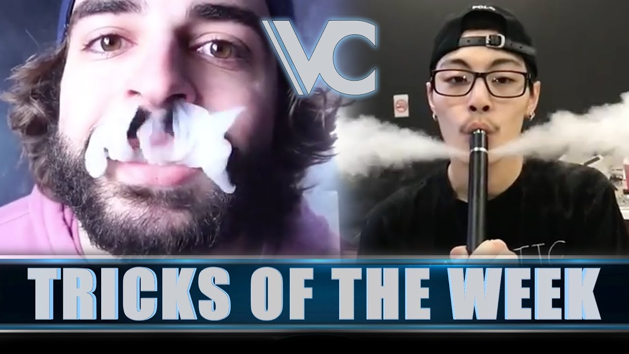 Tricks of the Week Presented by Vape Capitol