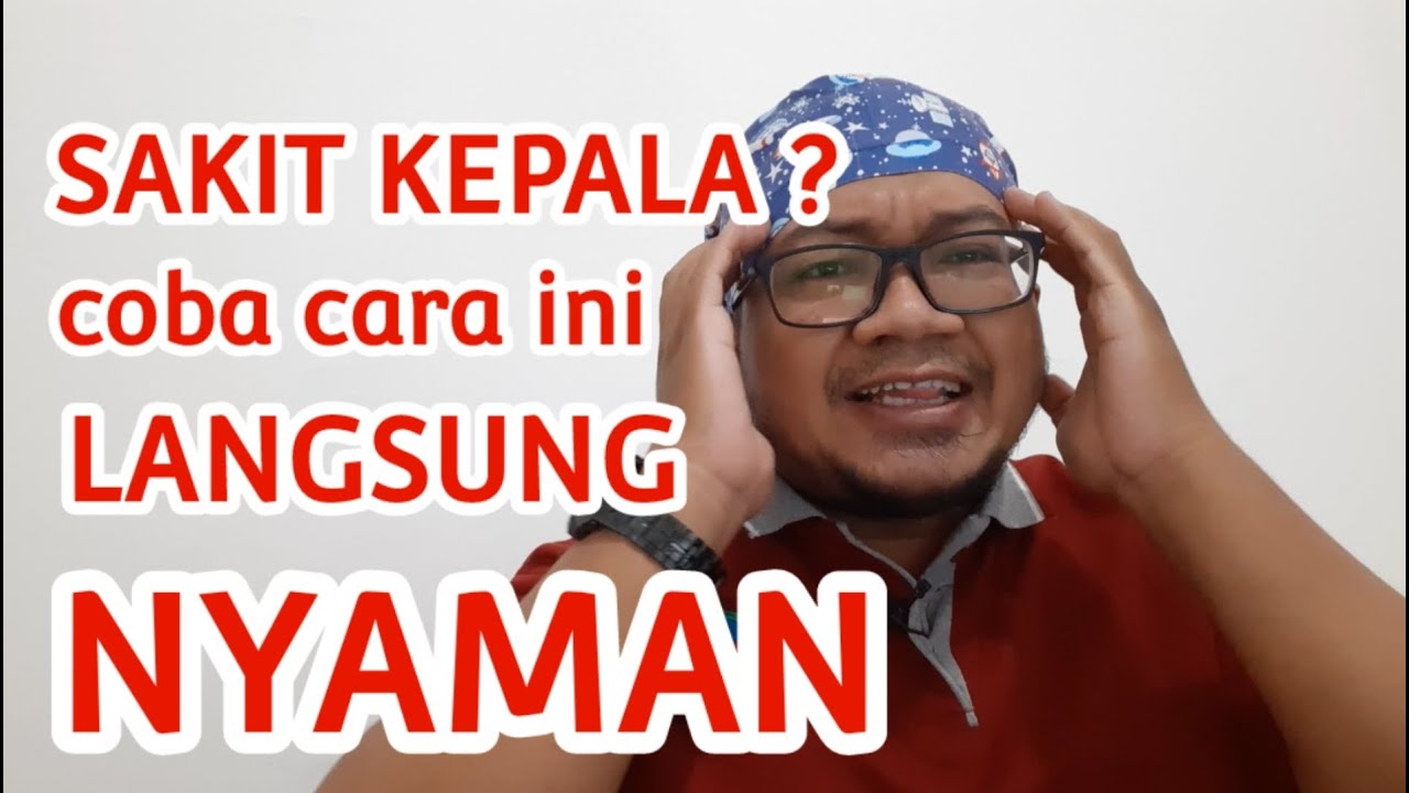 Bagaimana cara mengatasi SAKIT KEPALA atau PUSING tanpa OBAT di rumah