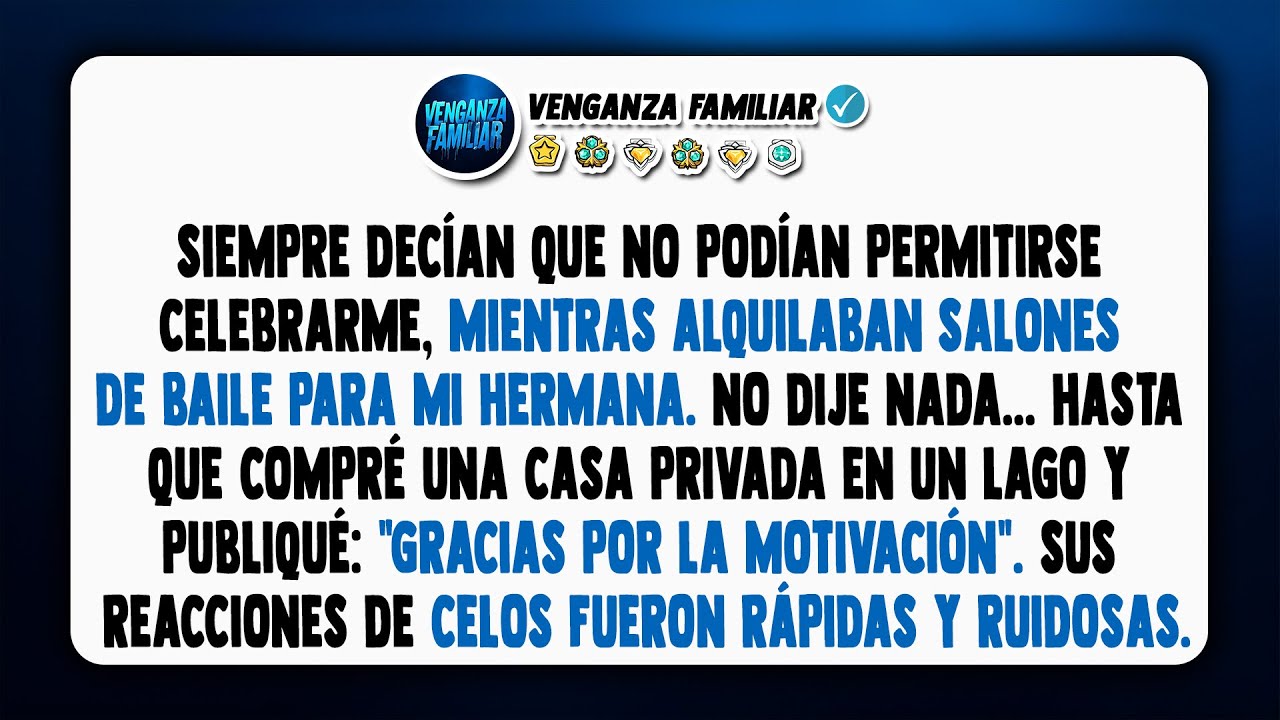Siempre decían que no podían permitirse celebrarme, mientras alquilaban..