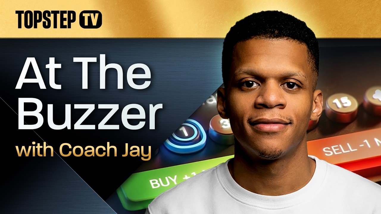 Topstep TV: At the Buzzer with Coach Jay - Live Futures Day Trading Recap (6/30/26)