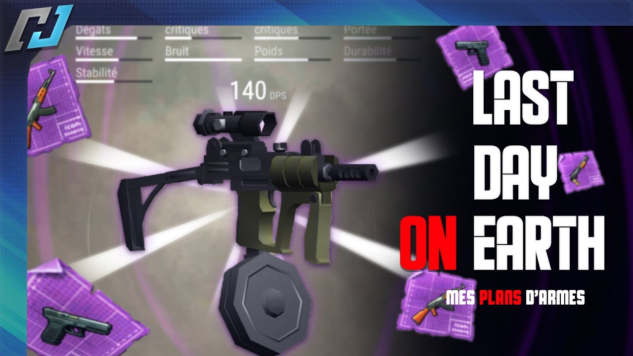 LAST DAY ON EARTH - MES MODS D'ARMES FAVORIS & ASTUCES !!