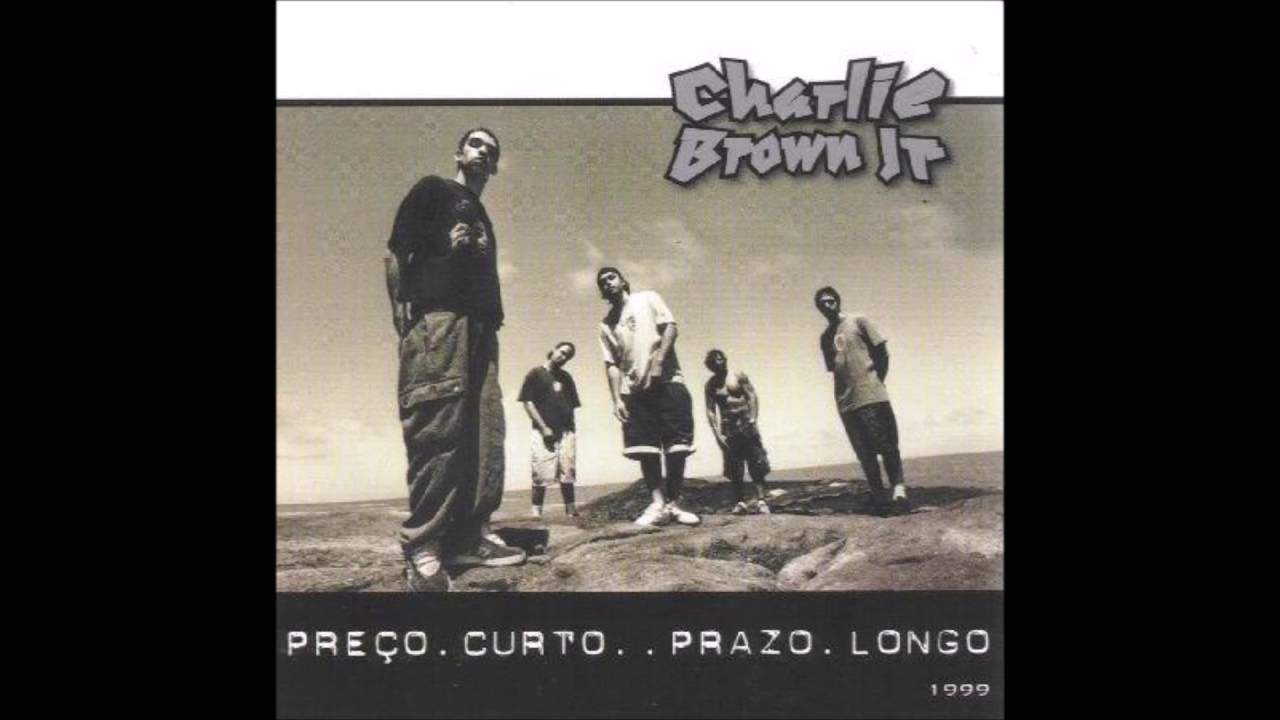 Charlie Brown Jr - Pre&ccedil;o curto.. Prazo longo