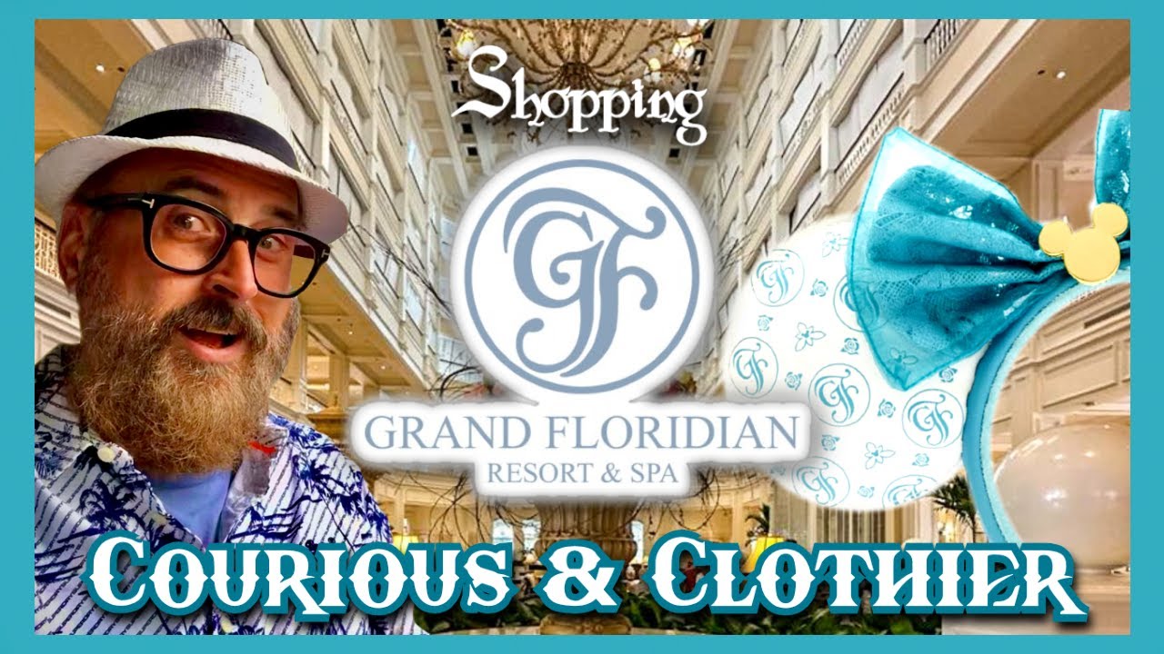 SHOPPING  GRAND FLORIDIAN HOTEL | CURIOUS & CLOTHIER  #disneyshopping #worldofdisney