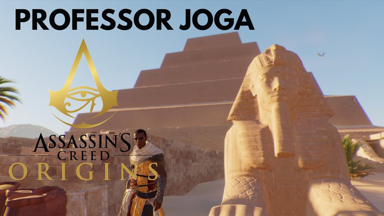 PROFESSOR JOGA ASSASSIN'S CREED ORIGINS - Conhecendo o Egito!
