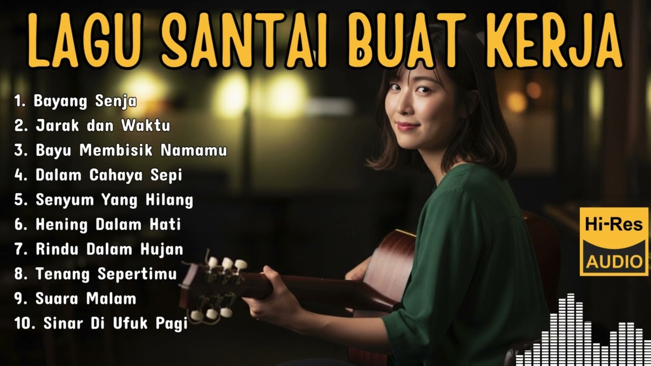 LAGU CHILL BUAT KERJA DI KANTOR TANPA IKLAN FULL ALBUM
