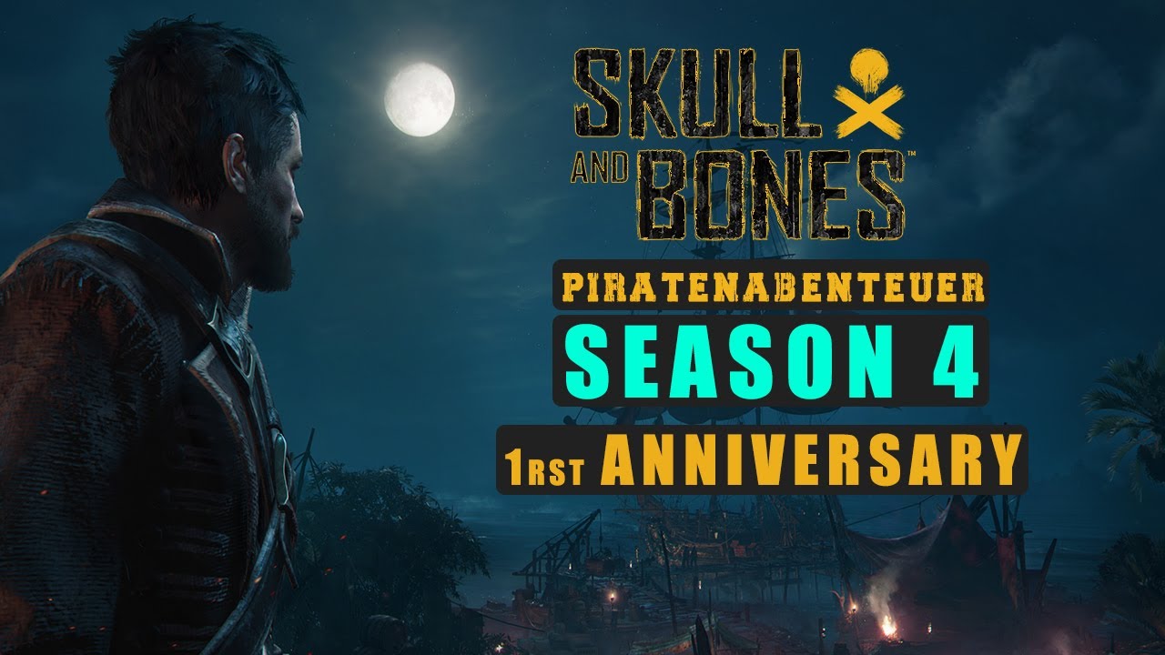 SKULL AND BONES I 1rst ANNIVERSARY I SEASON 4 I GAMEPLAY LIVE LET´s PLAY I PC