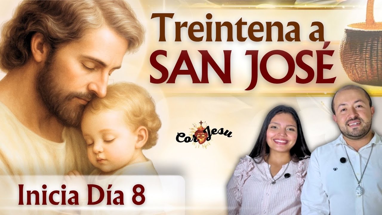 🔴🧺DIA  8 - TREINTENA A SAN JOS&Eacute; 🪵| ENERO | TESTIMONIOS Canasto de SAN JOS&Eacute;
