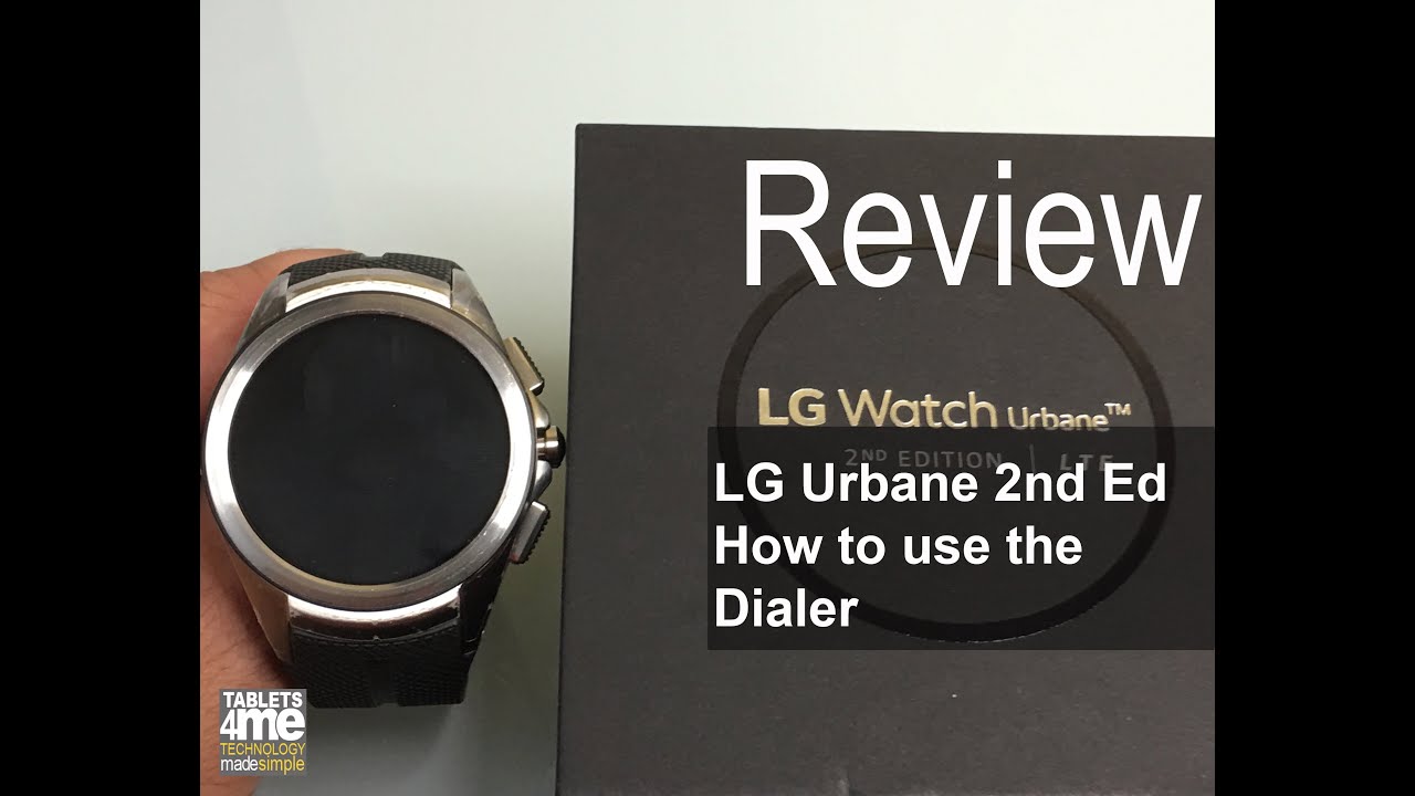 LG Urbane 2nd Edition:  How to use the dialer