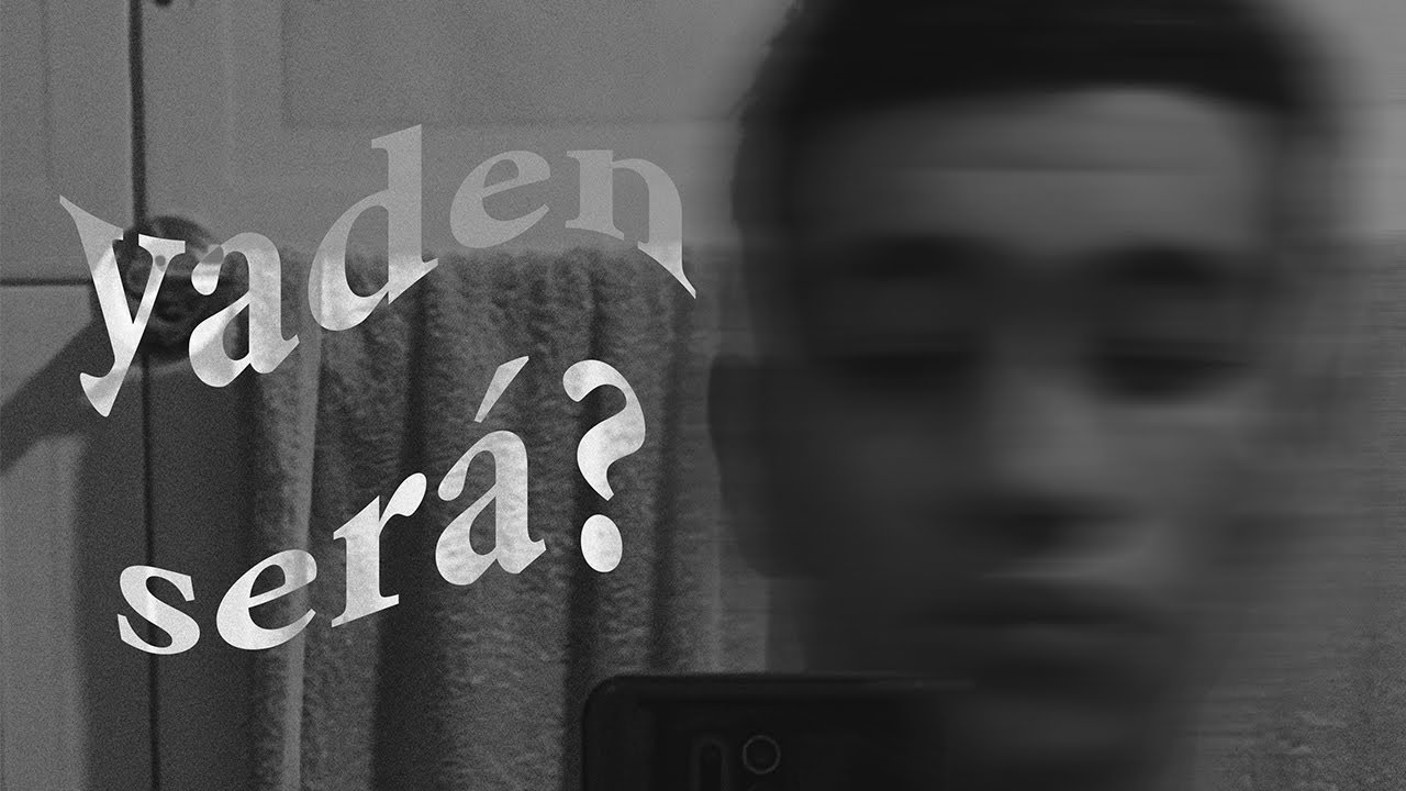Yaden - Ser&aacute;? (Official Lyric Video)