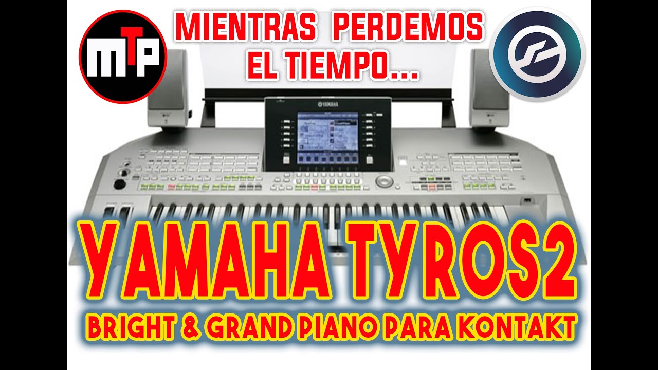 🎹PIANOS YAMAHA TYROS PARA KONTAKT  &  COMO SALTAR EL ACORTADOR PARA LLEGAR AL LINK DE DESCARGA 🎹