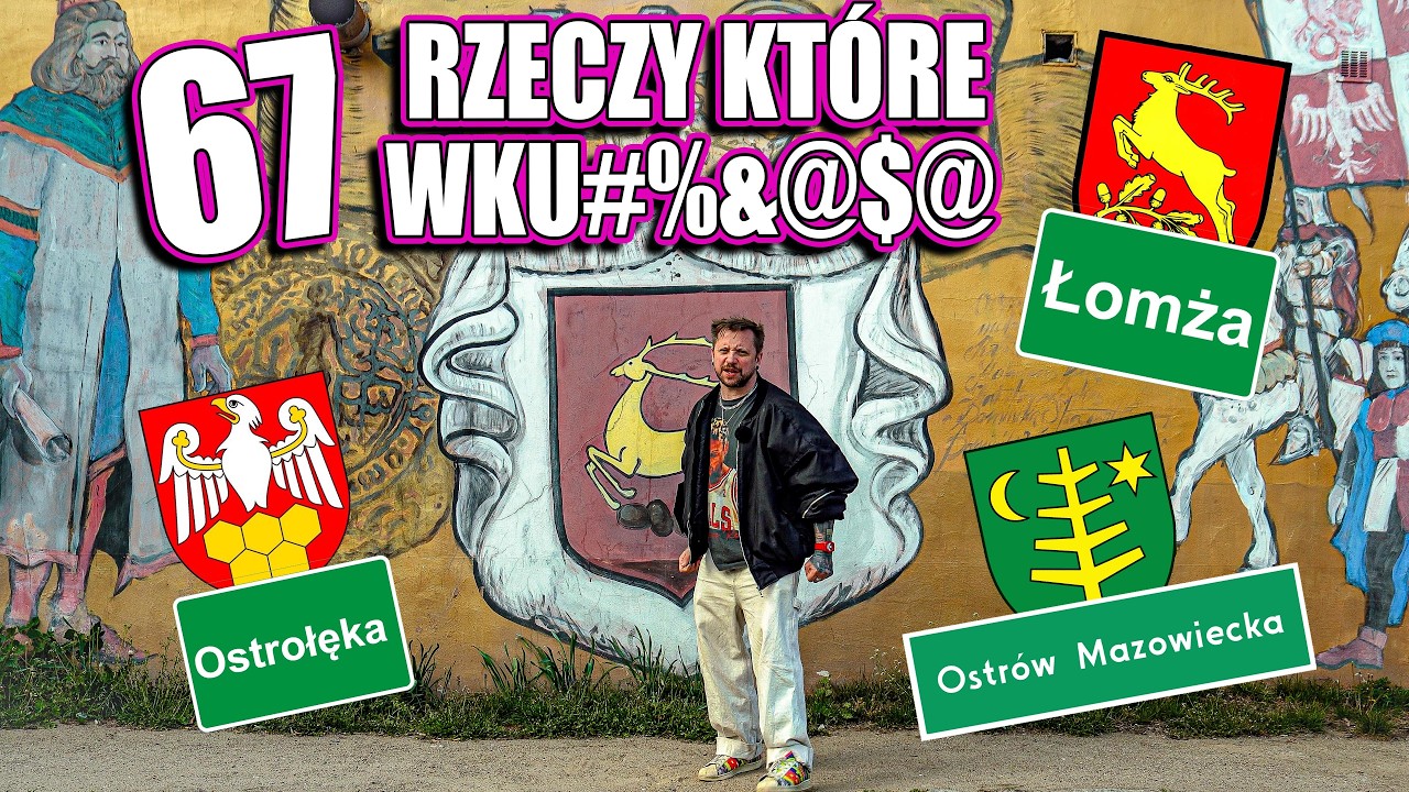 67 RZECZY, KT&Oacute;RE WK&%$J@ w ŁOMŻY, OSTROŁĘCE i OSTROWII