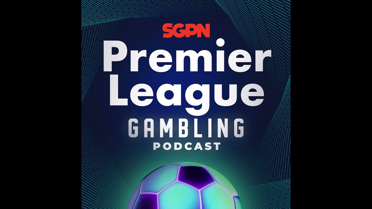Premier League Matchday 22 Picks | Premier League Gambling Podcast (Ep.340)
