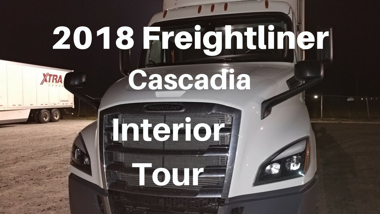 Interior tour of my NEW 2018 Freightliner Cascadia!