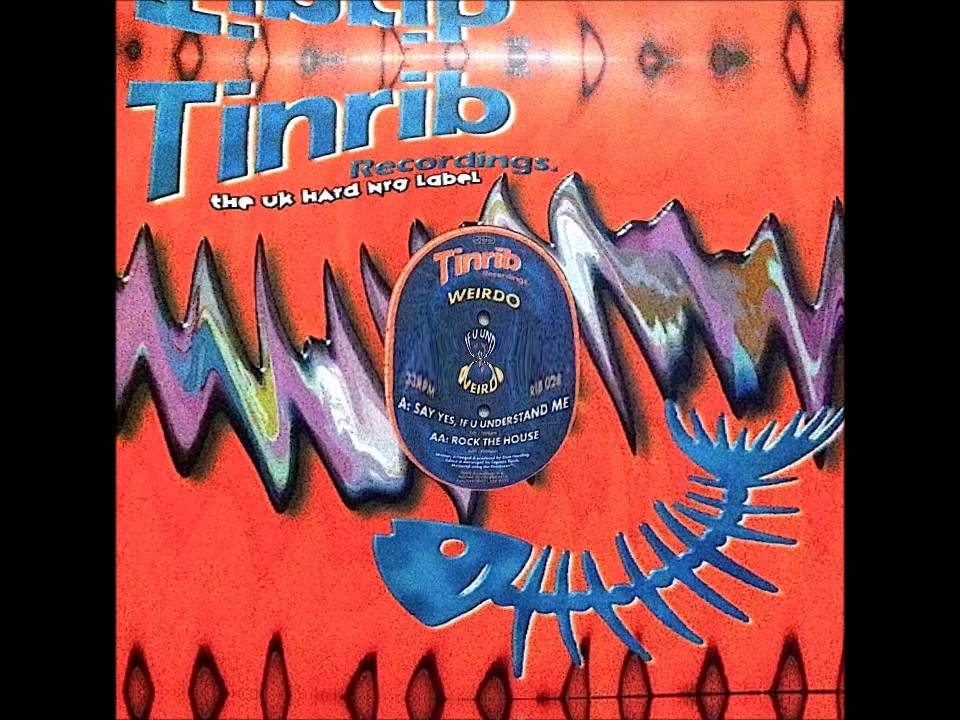 Weirdo - Rock The House (Tinrib Recordings) - HD