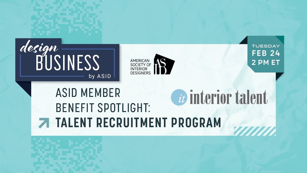 ASID Member Benefit Spotlight: Why Top Talent Chooses You (Before You’re Hiring)