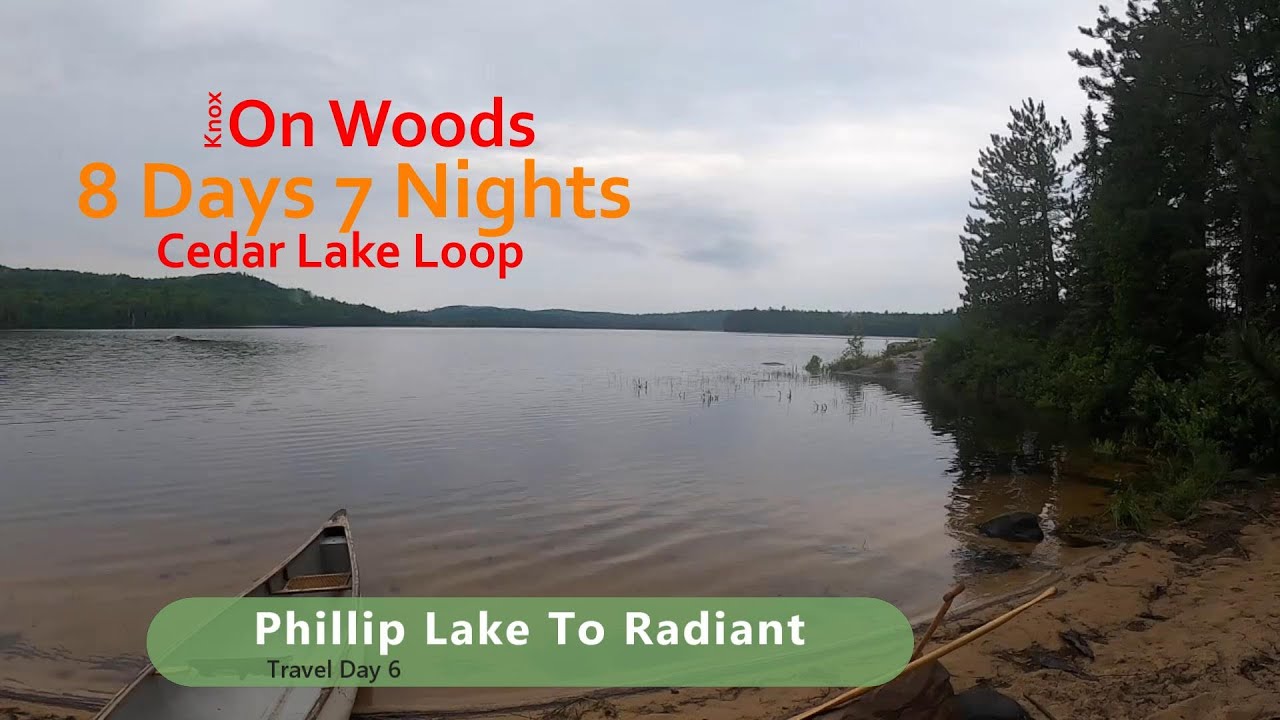 8 Day 7 Night Cedar Lake Loop In Algonquins Backcountry Day 6, Phillip Lake to Radiant Lake
