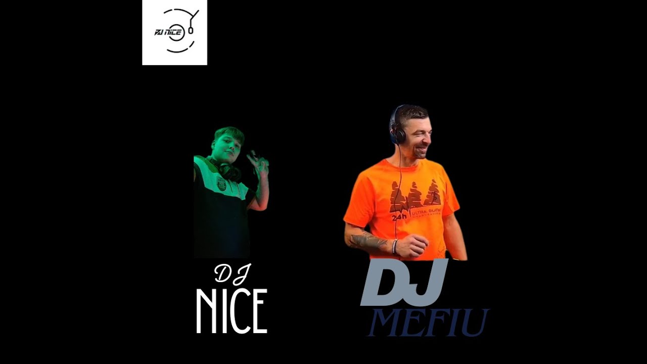 DJ nice & DJ Mefiu