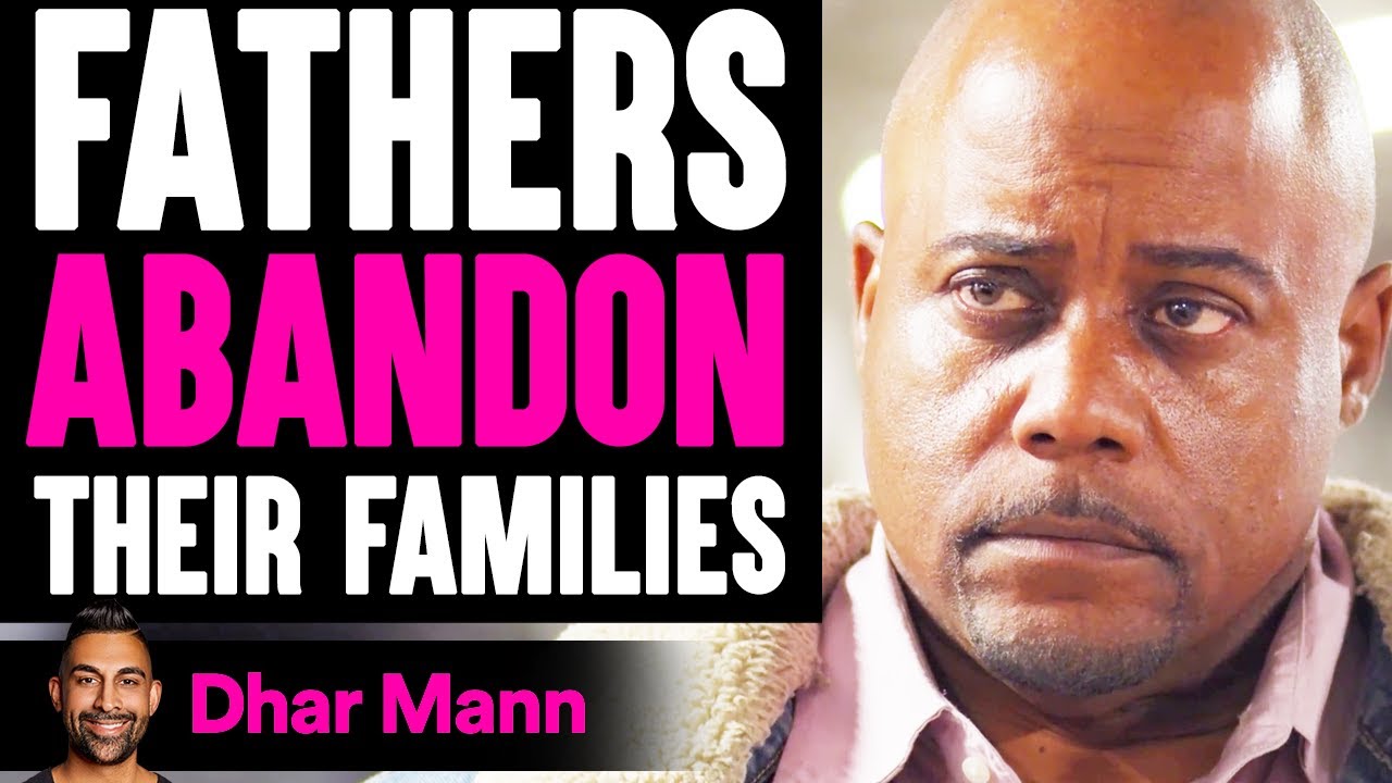 Fathers ABANDON Families, Live To REGRET It | Dhar Mann